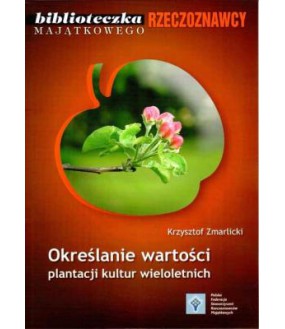 Określenie wartości plantacji kultur wieloletnich