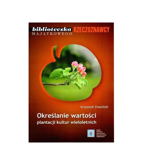 Określenie wartości plantacji kultur wieloletnich